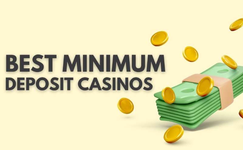 Online Casinos Minimum Deposit 1